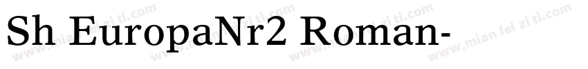 Sh EuropaNr2 Roman字体转换